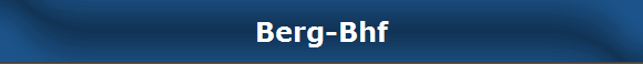 Berg-Bhf