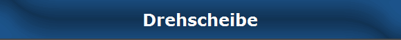Drehscheibe