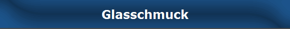 Glasschmuck
