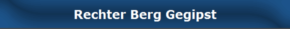Rechter Berg Gegipst